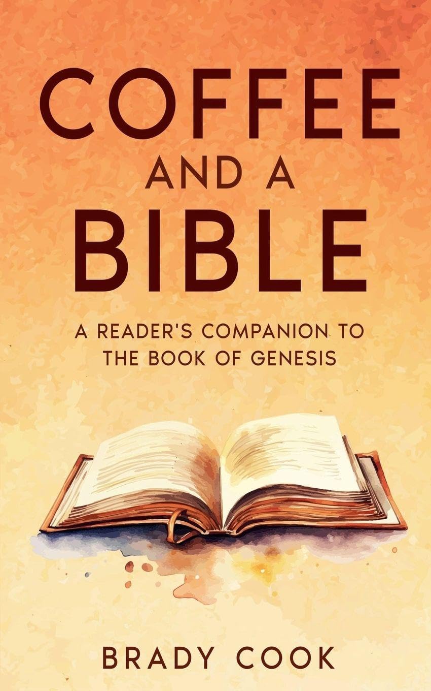 Coffee and a Bible: A Reader's Companion To the Book of Genesis: 1 (Blogging the Bible)
