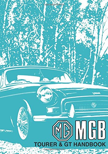MG MGB Tourer & GT Owner Hndbk: Owners' Handbook