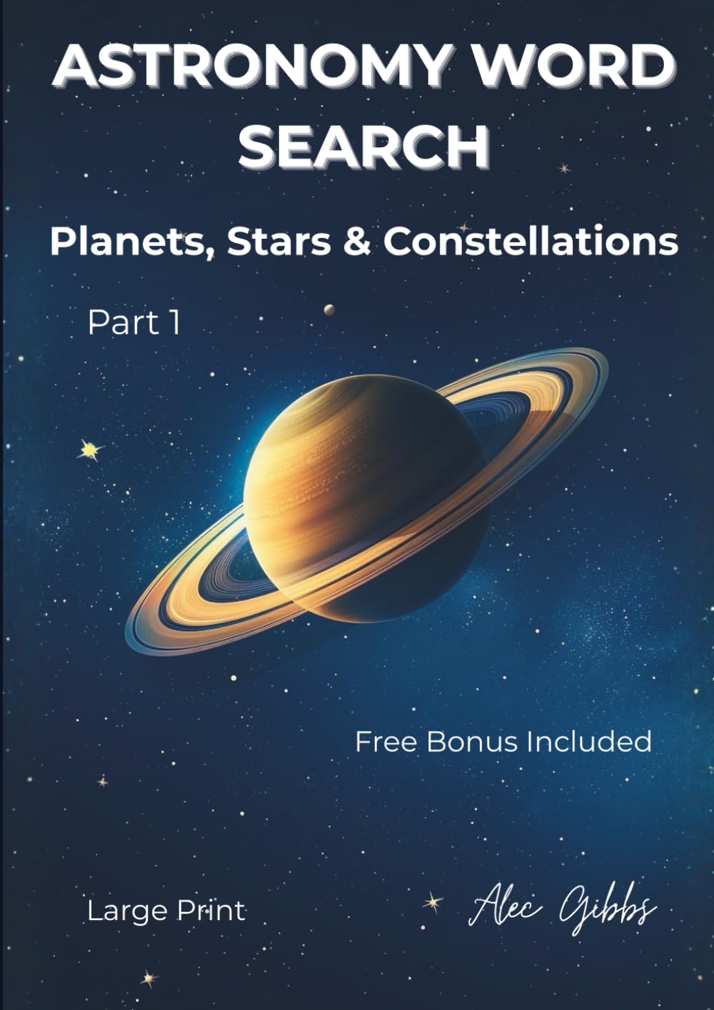 Astronomy Word Search: Planets, Stars & Constellations– Large Print Word Search Puzzle Book for Adults and Seniors