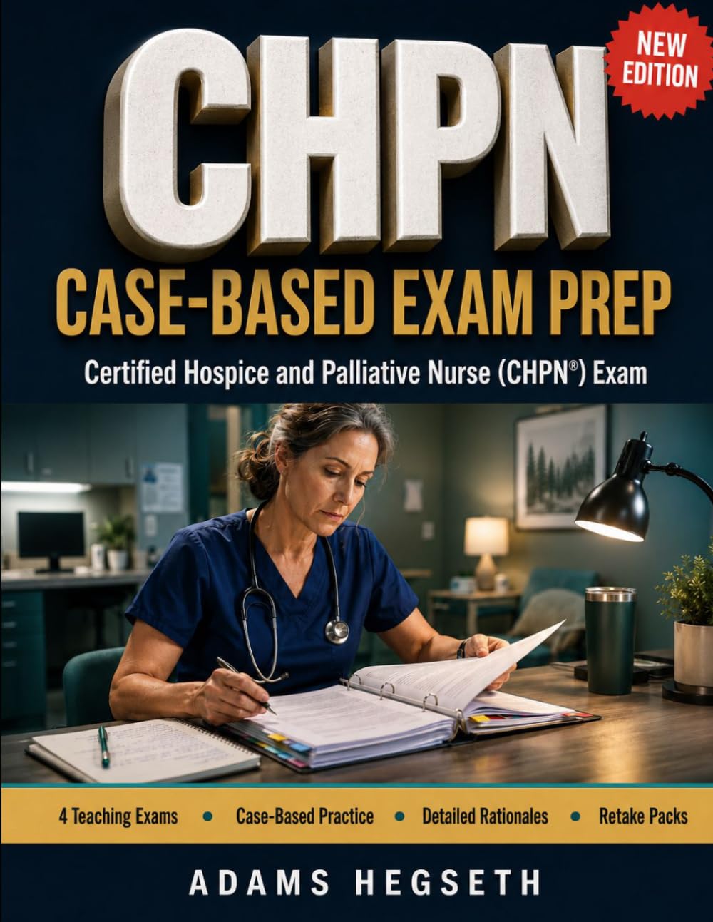 CHPN CASE-BASED EXAM PREP: STOP GUESSING: CASE PRACTICE FOR THE CERTIFIED HOSPICE AND PALLIATIVE NURSE EXAM