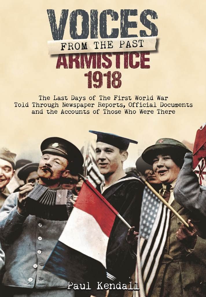 Voices from the Past: Armistice 1918