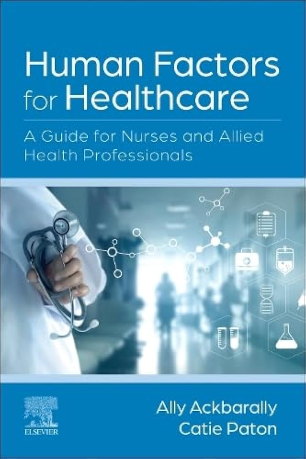 Human Factors for Healthcare PAPERBACK 9780702084874