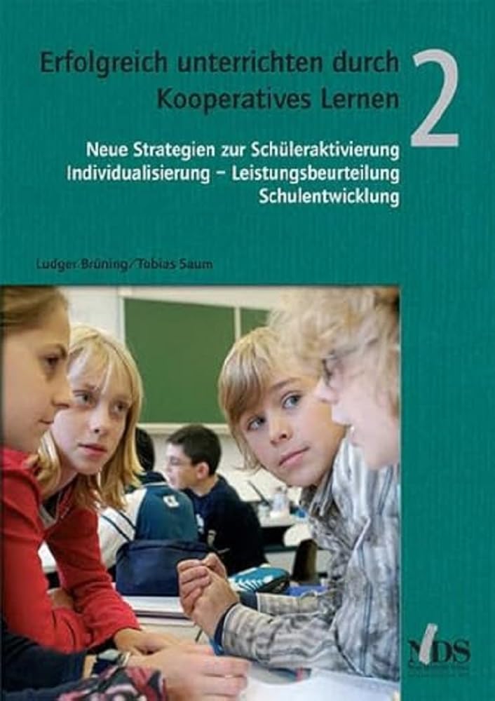 Neue Deutsche Schule Erfolgreich Unterrichten Durch Kooperatives Lernen, Band 2