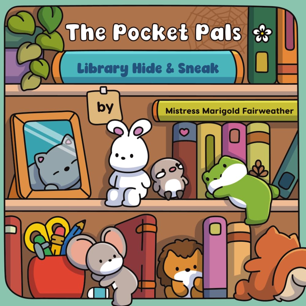 The Pocket Pals: Library Hide and Sneak: A Bold & Easy Coloring Book for Kids Filled with Cozy Animal Adventures