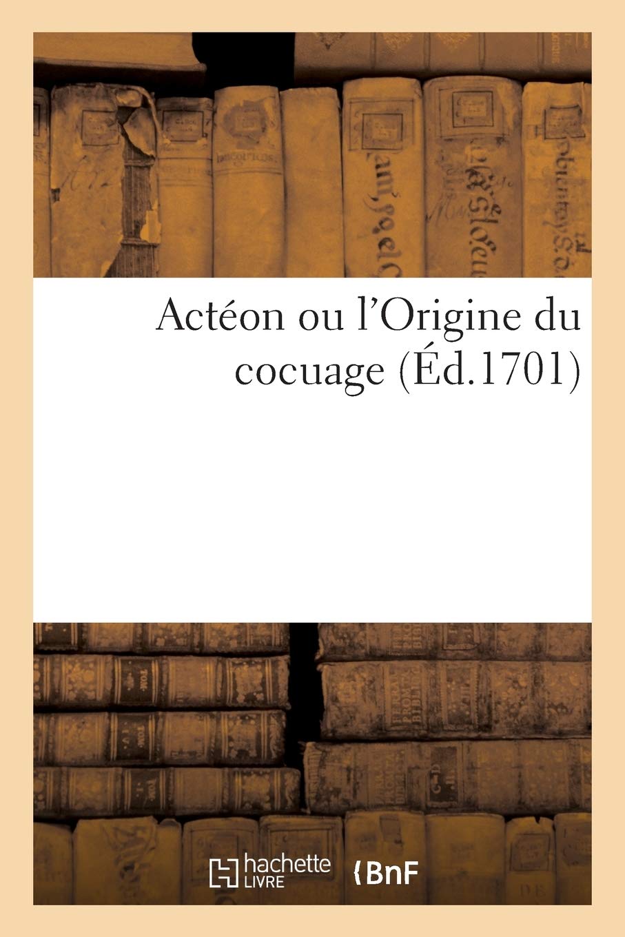 Actéon ou l'Origine du cocuage