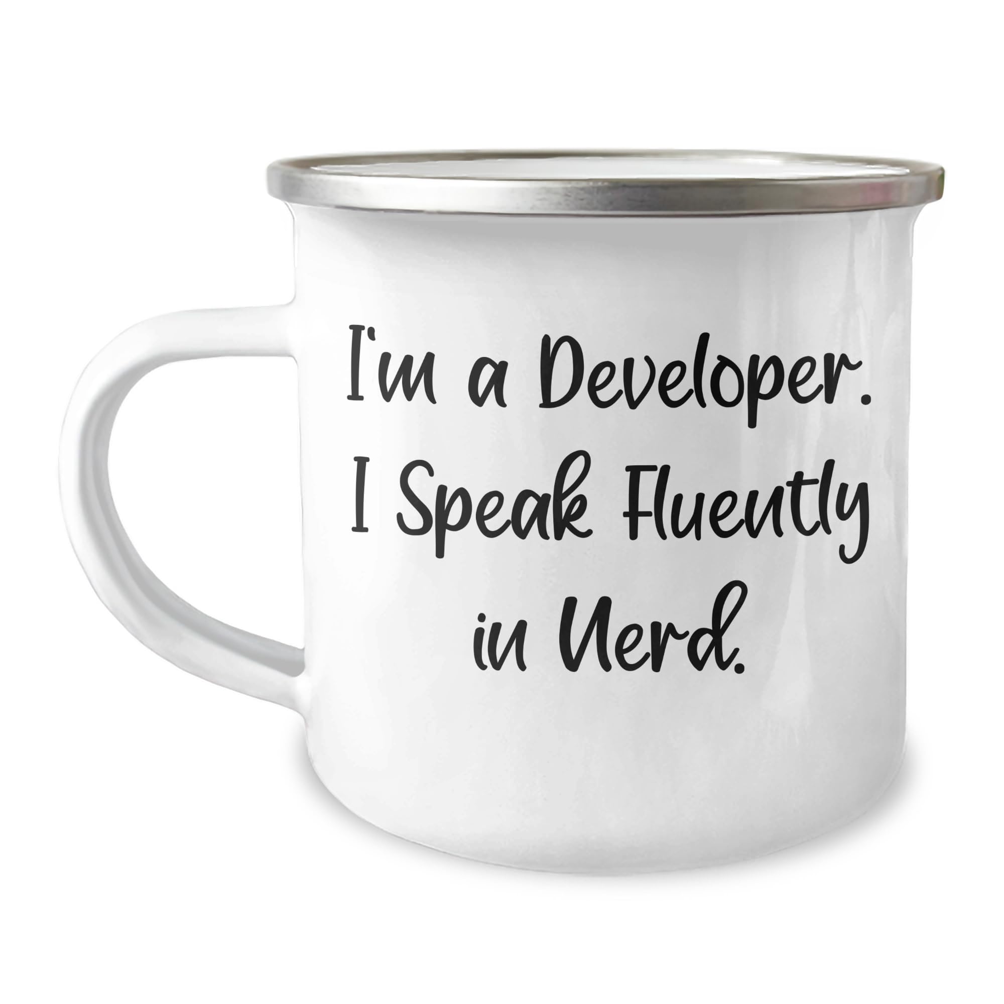 Funny Developer Gifts, I'm A Developer. I Speak Fluently In genius., Christmas Unique Gifts from Men to Developer, 12 oz Stainless Steel Camping Mug