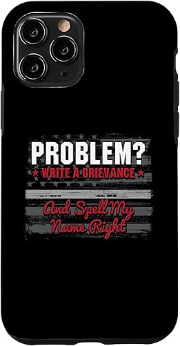 iPhone 11 Pro Write A Grievance And Spell My Name - Funda para oficial correccional