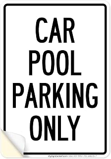Carpool Parking Only Sign, 10x7 Inches, 4 Mil Vinyl Decal Stickers Weather Resistant, Made in USA by My Sign Center