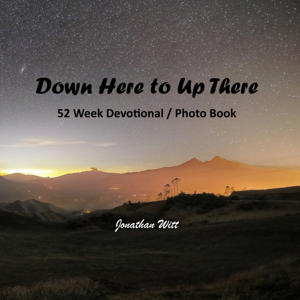 Down Here to Up There: 52 Week Devotional / Photobook