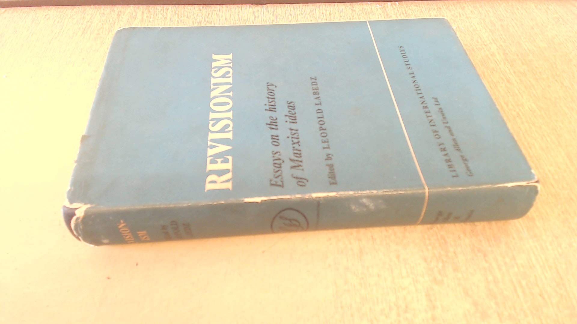 Buy Revisionism Essays on the History of Marcist Ideas — BookShops.in