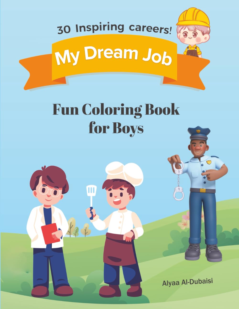 My Dream Job: Fun Coloring Book for Boys (The Joyful Palette)