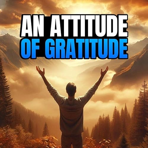An Attitude of Gratitude Podcast Por  arte de portada