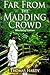 Far From the Madding Crowd (Illustrated Edition)