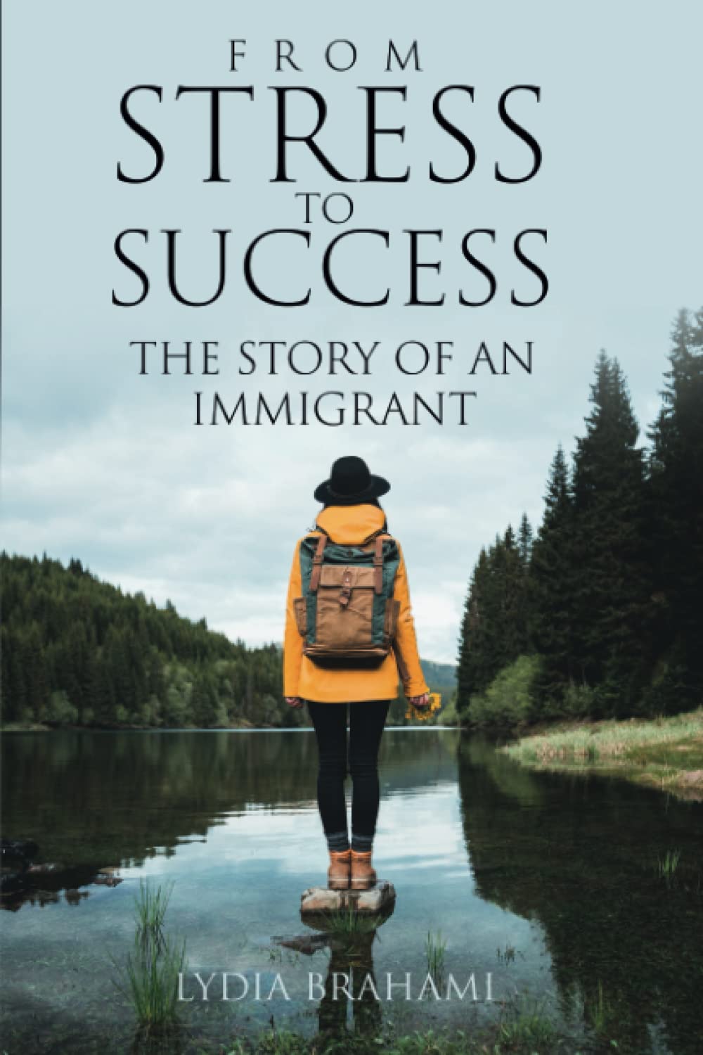 FROM STRESS TO SUCCESS: THE STORY OF AN IMMIGRANT