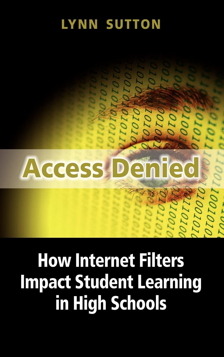 Access Denied: How Internet Filters Impact Student Learning in High Schools