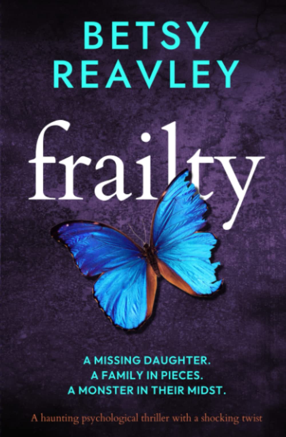 Frailty: a haunting psychological thriller with a shocking twist