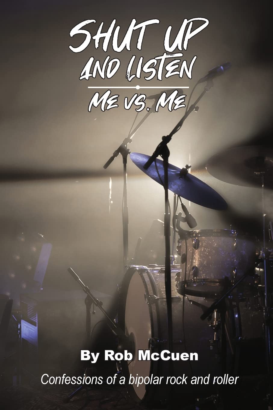 Pathbinder Publishing LLC Shut Up and Listen: Me vs. Me