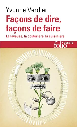 Façons de dire, façons de faire: La laveuse, la couturière, la cuisinière