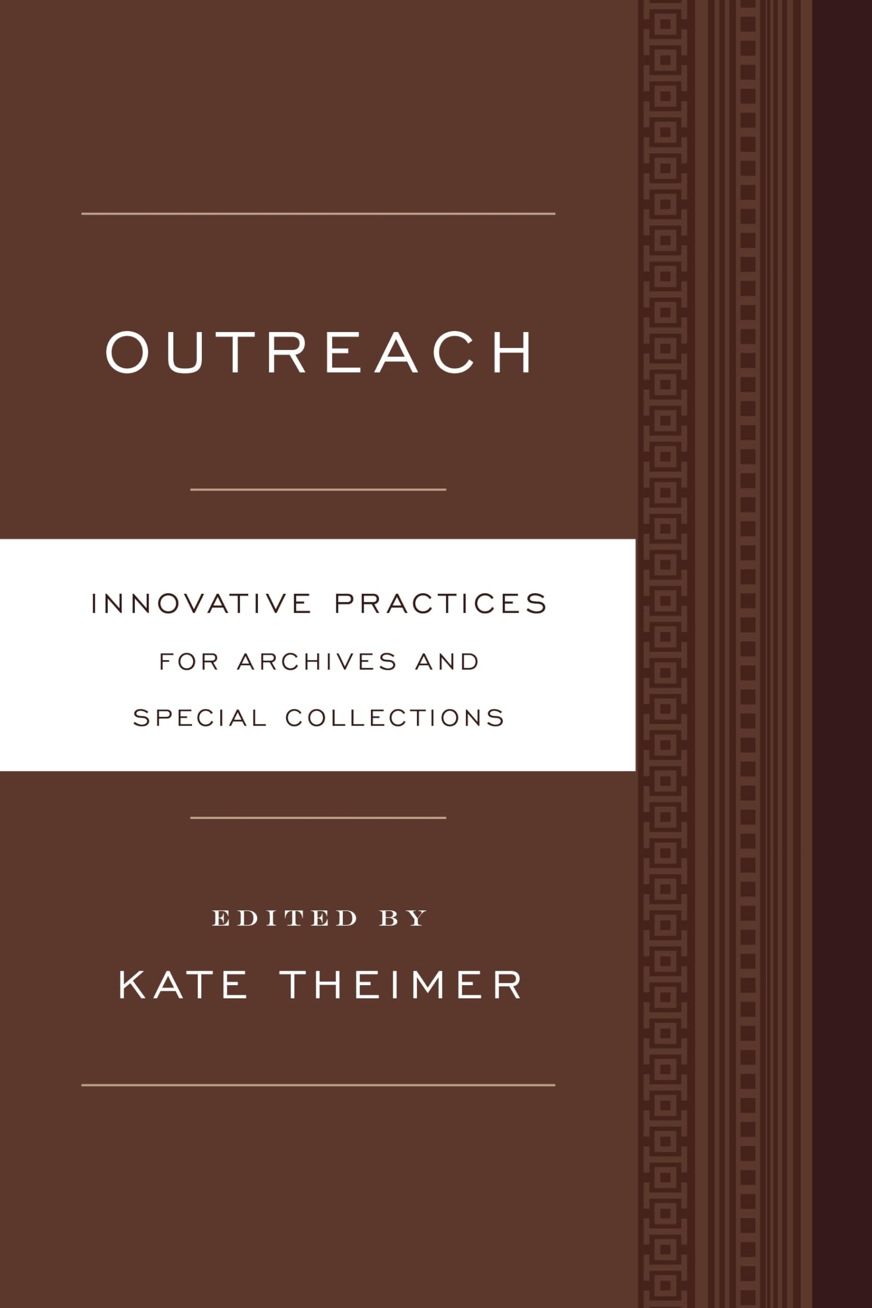 Outreach: Innovative Practices for Archives and Special Collections