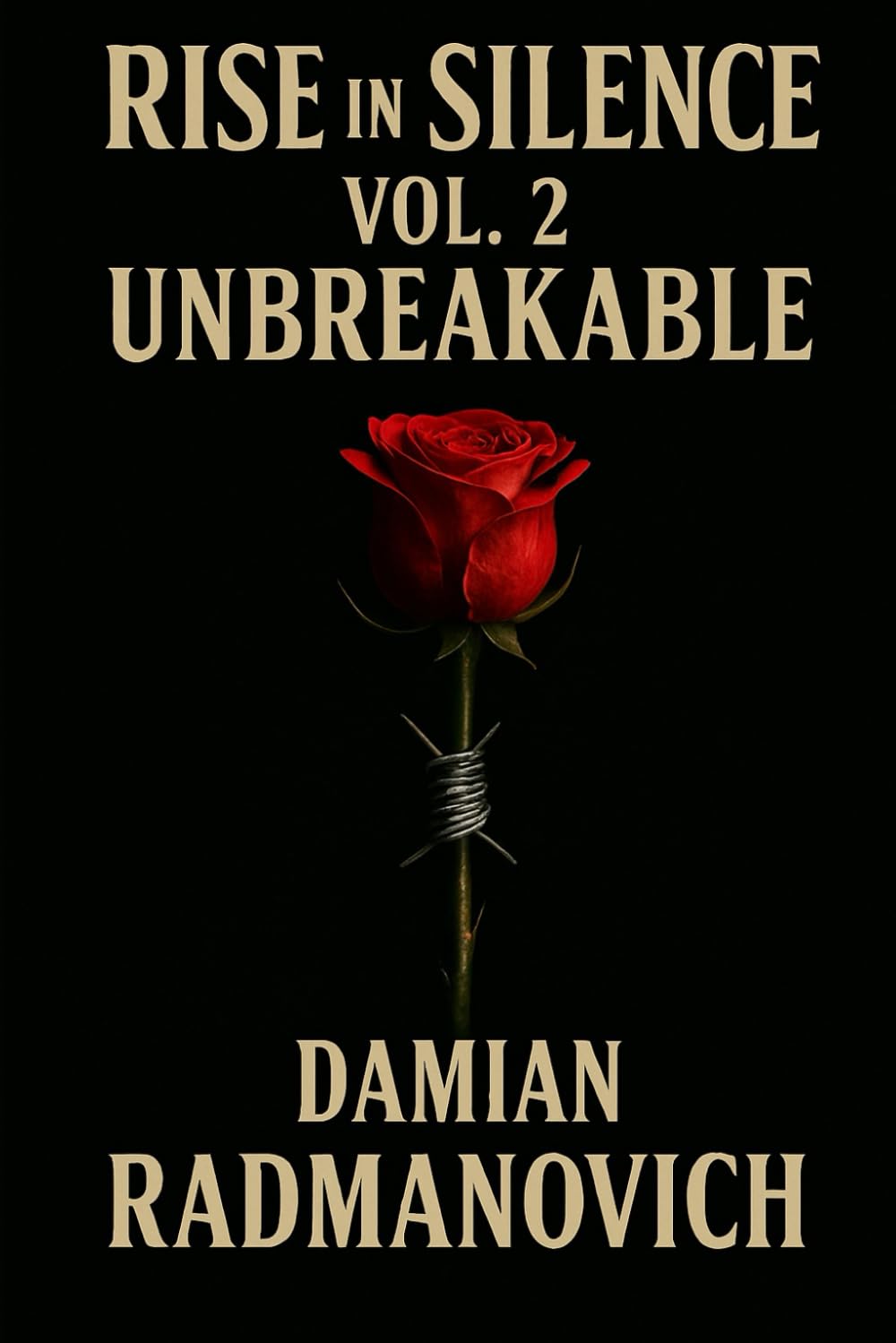 Rise in Silence Vol 2: Unbreakable