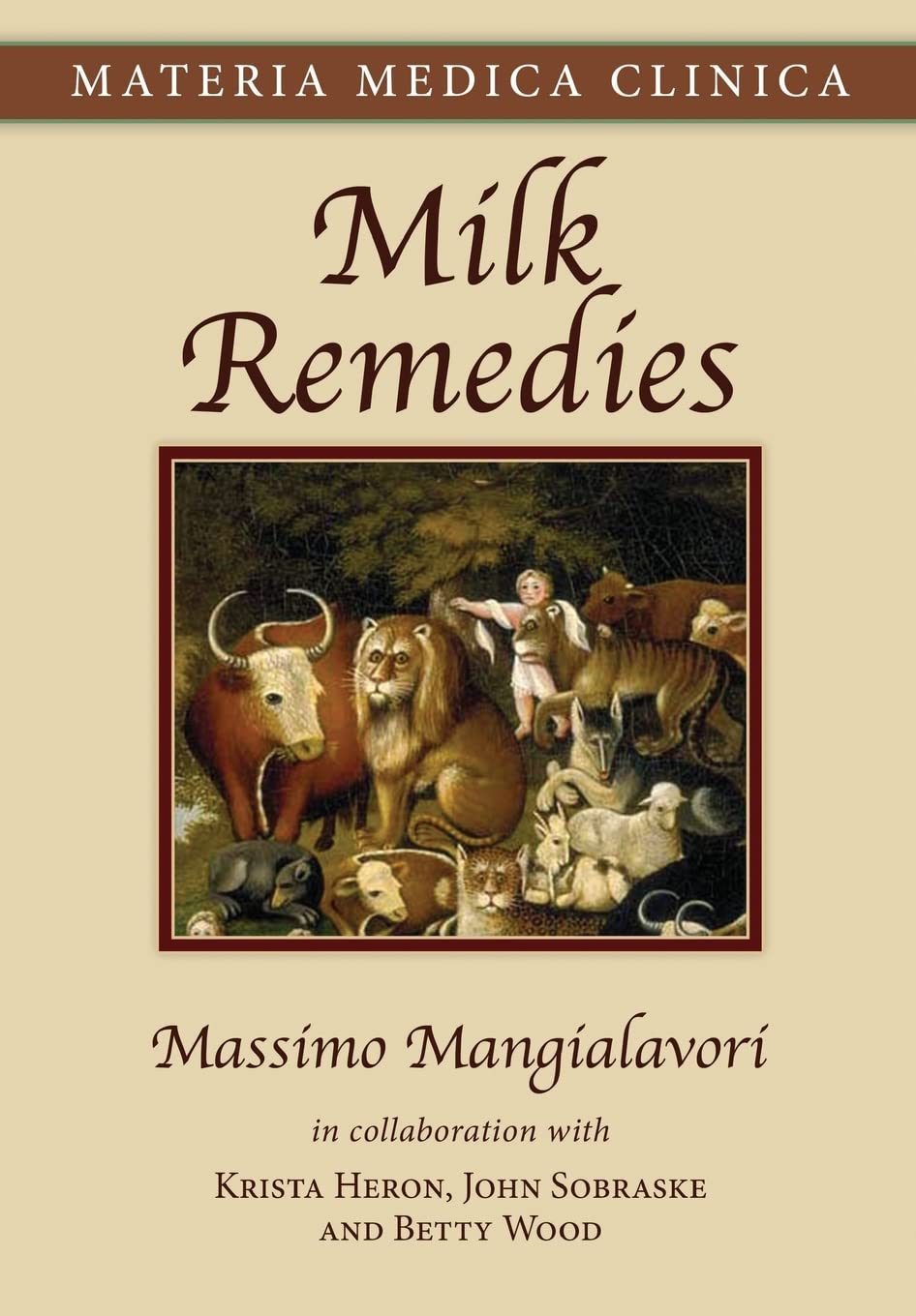 Milk Remedies: 1 (Materia Medica Clinica)