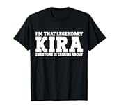 Kira Personal Name Women Girl Funny Kira T-Shirt
