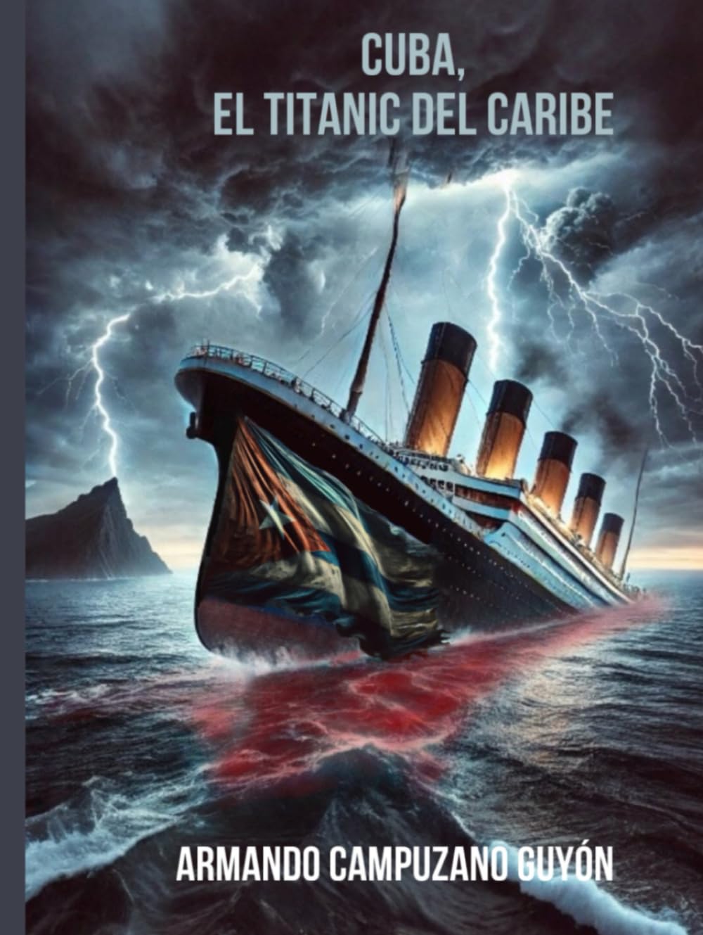 Cuba, el Titanic del Caribe