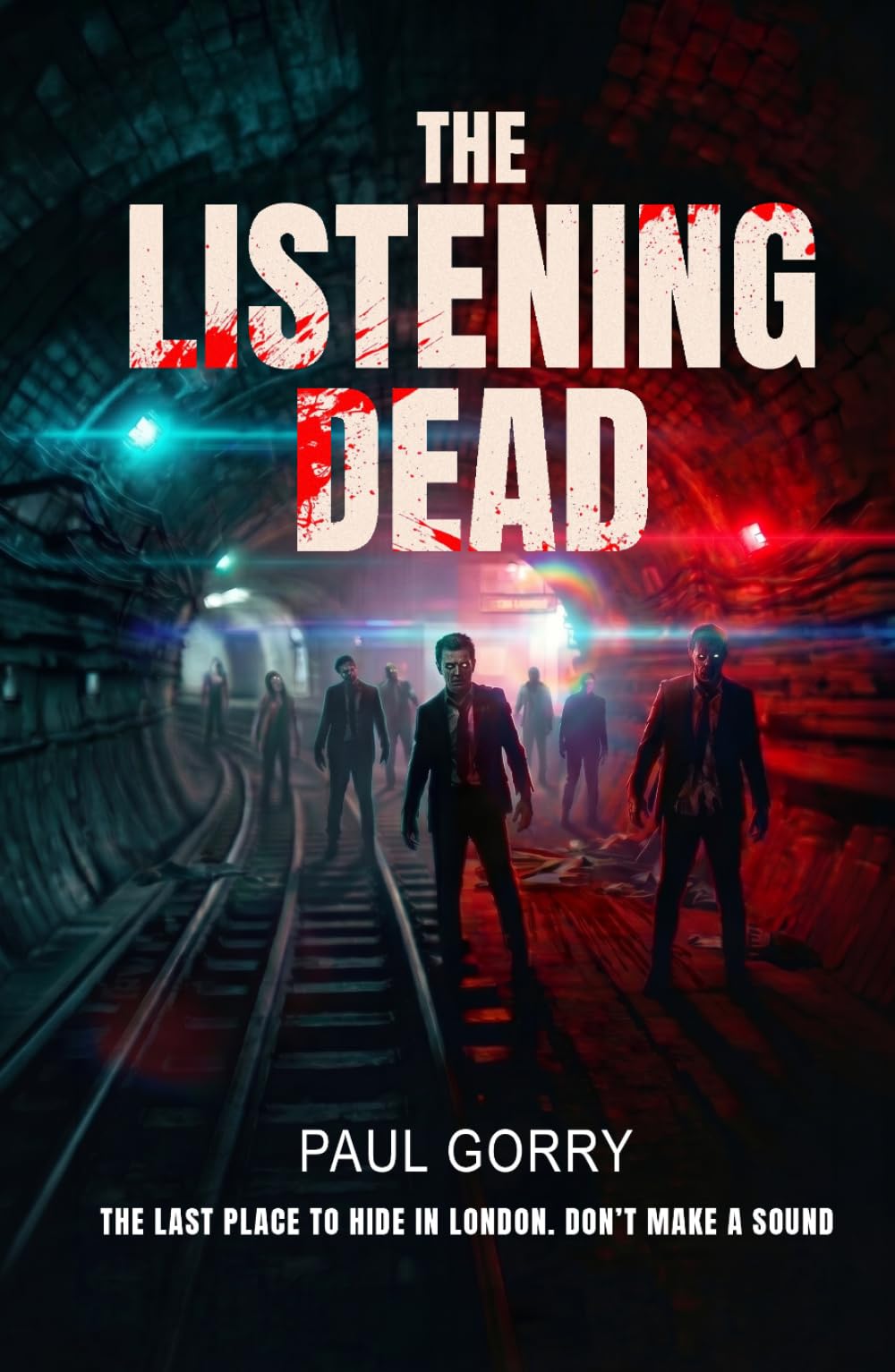 The Listening Dead – Albion Deep. The Explosive Brand New Zombie Thriller Series: The 'Must Read' Book 1 of the 2026 Underland Series.