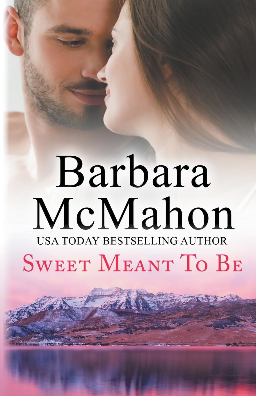 Sweet Meant To Be: 6 (Sweet Romance Stand-Alone Collection)
