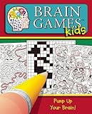 Brain Games for Kids: Pump Up Your Brain!