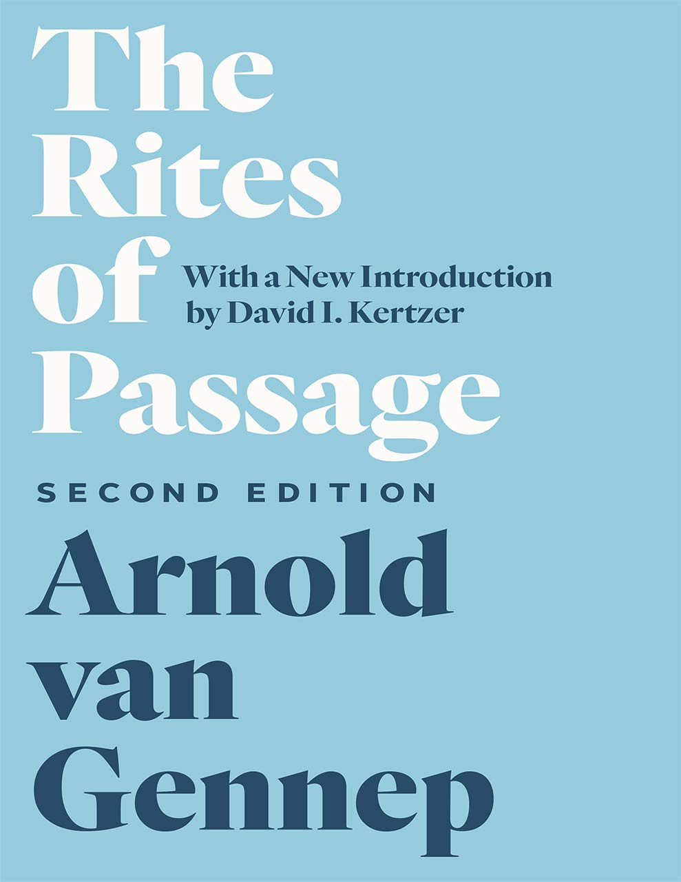 The Rites of Passage, Second Edition by Arnold Van Gennep (Paperback, 2019)