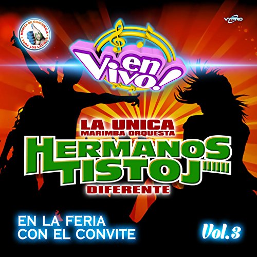 En la Feria Con el Convite Vol. 3. Música de Guatemala para los Latinos (En Vivo) von Marimba