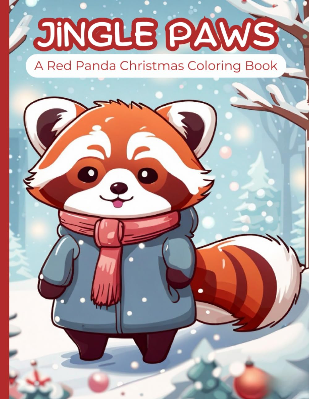 Jingle Paws: A Red Panda Christmas Coloring Book for Kids
