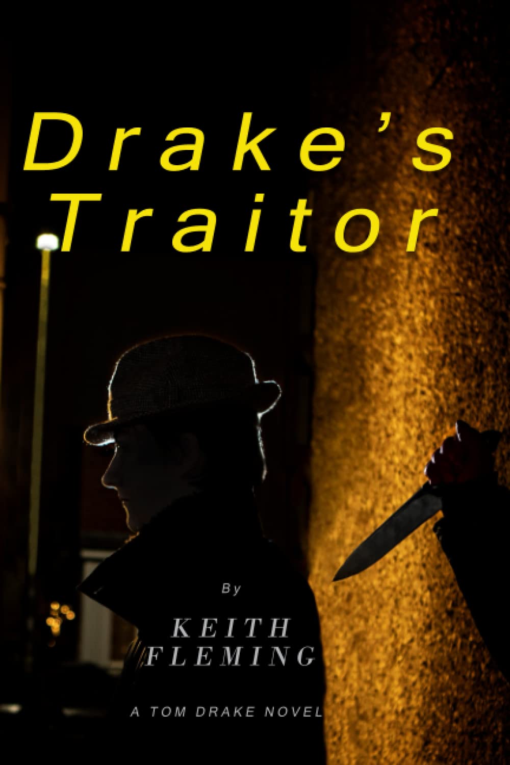Drake's Traitor (Tom Drake Investigations)