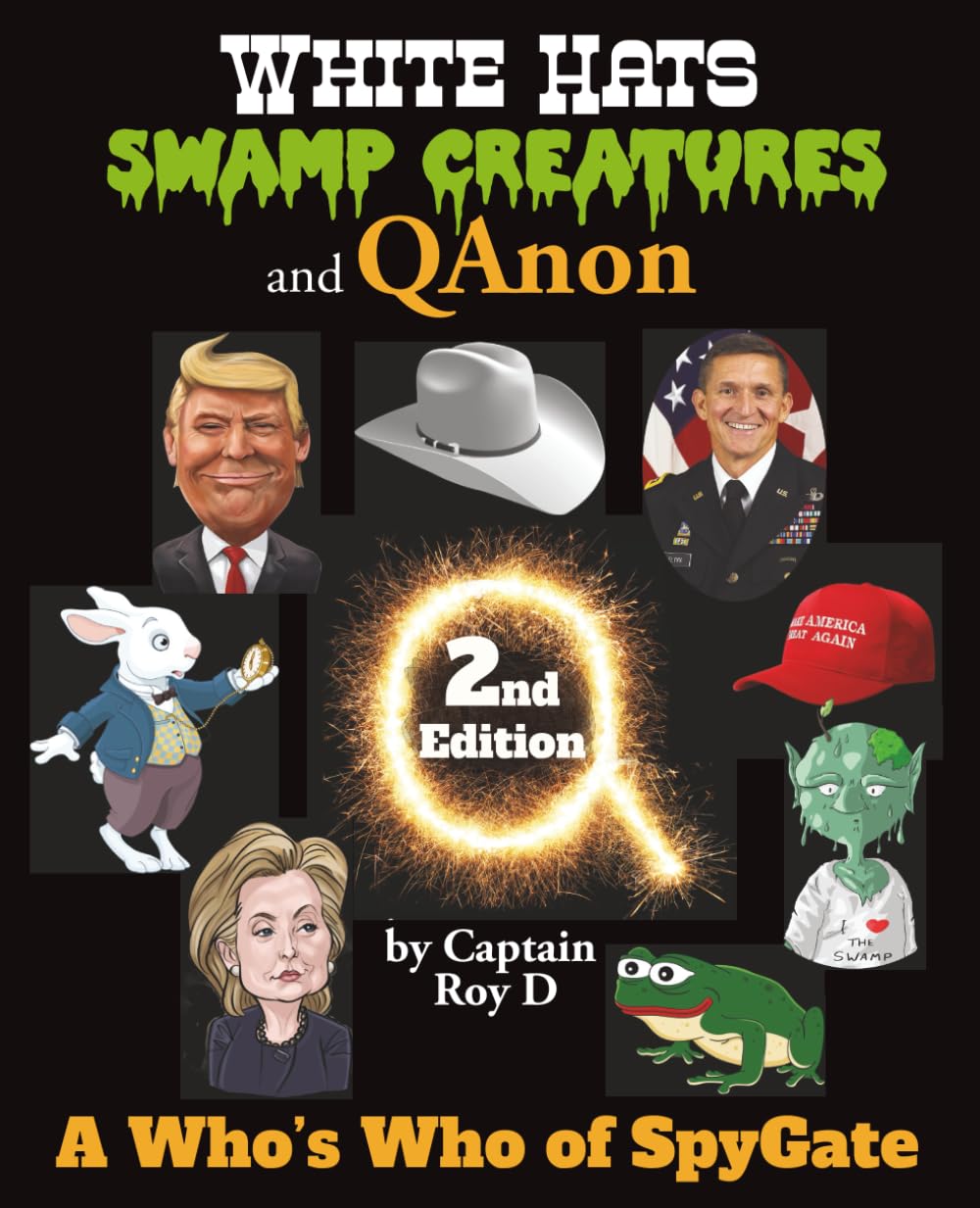 White Hats, Swamp Creatures & QAnon: A Who’s Who of SpyGate