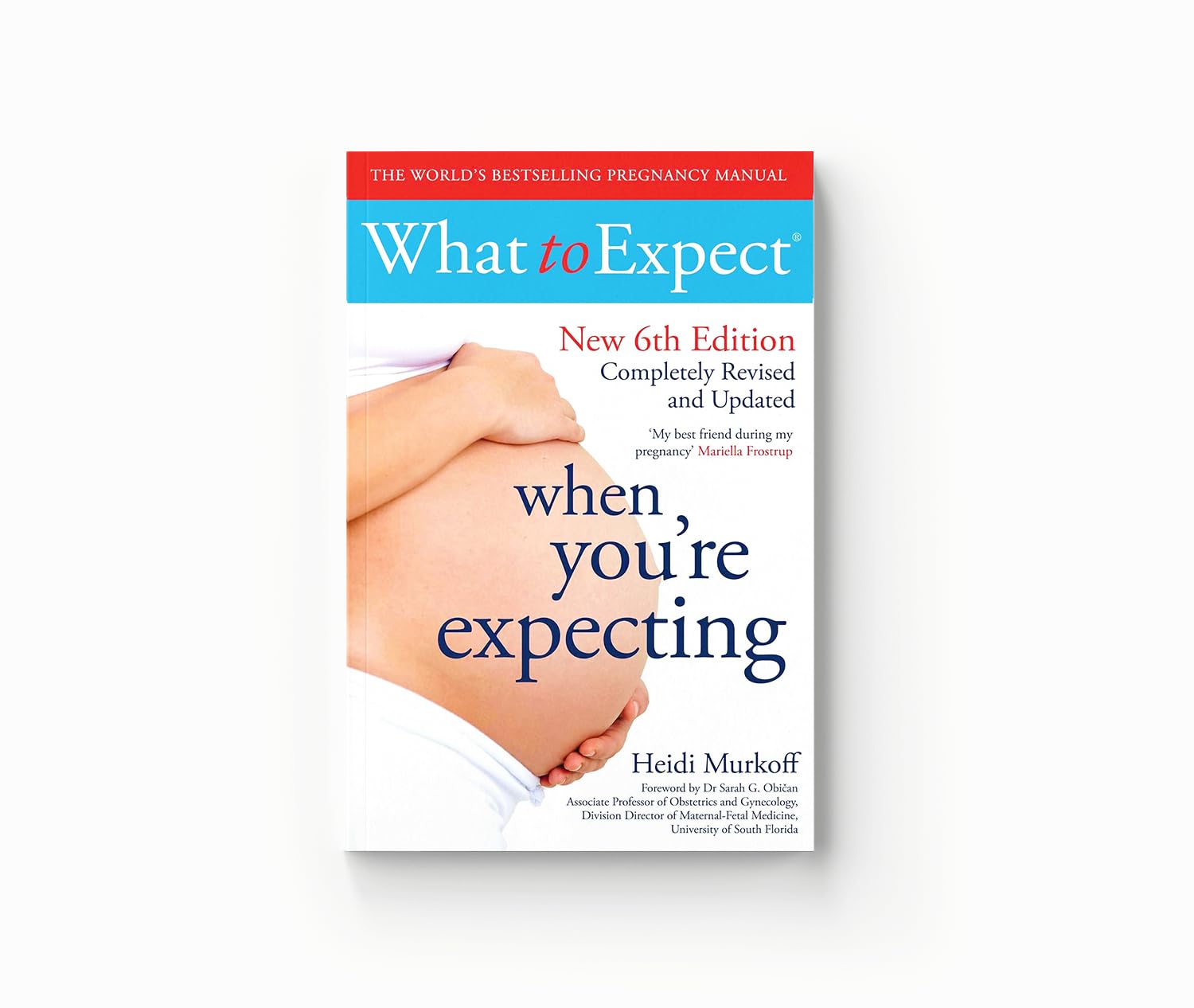 What to Expect When You're Expecting 6th Edition