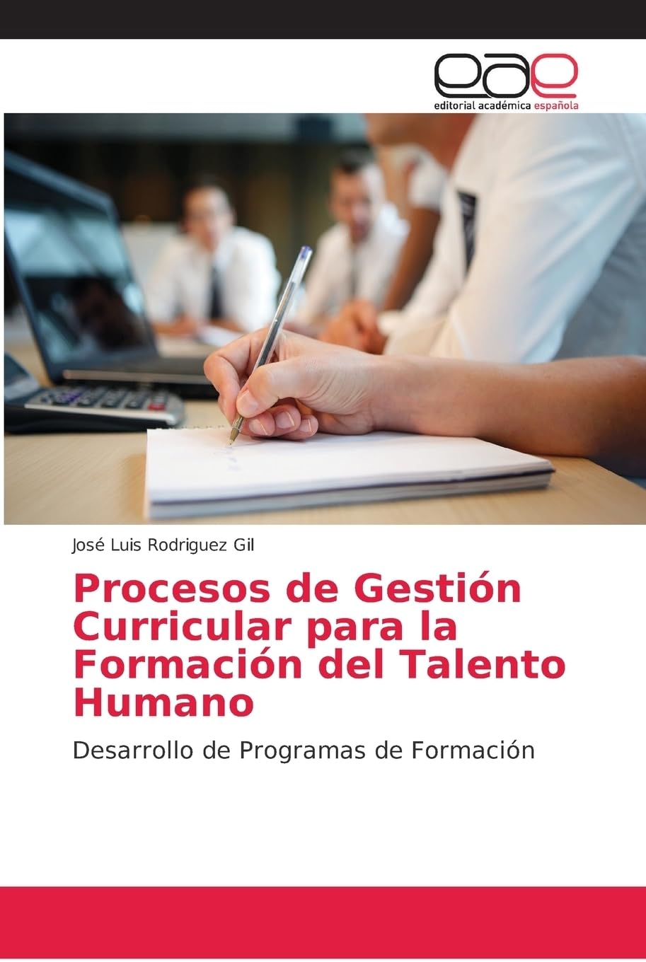 Procesos de Gestión Curricular para la Formación del Talento Humano: Desarrollo de Programas de Formación