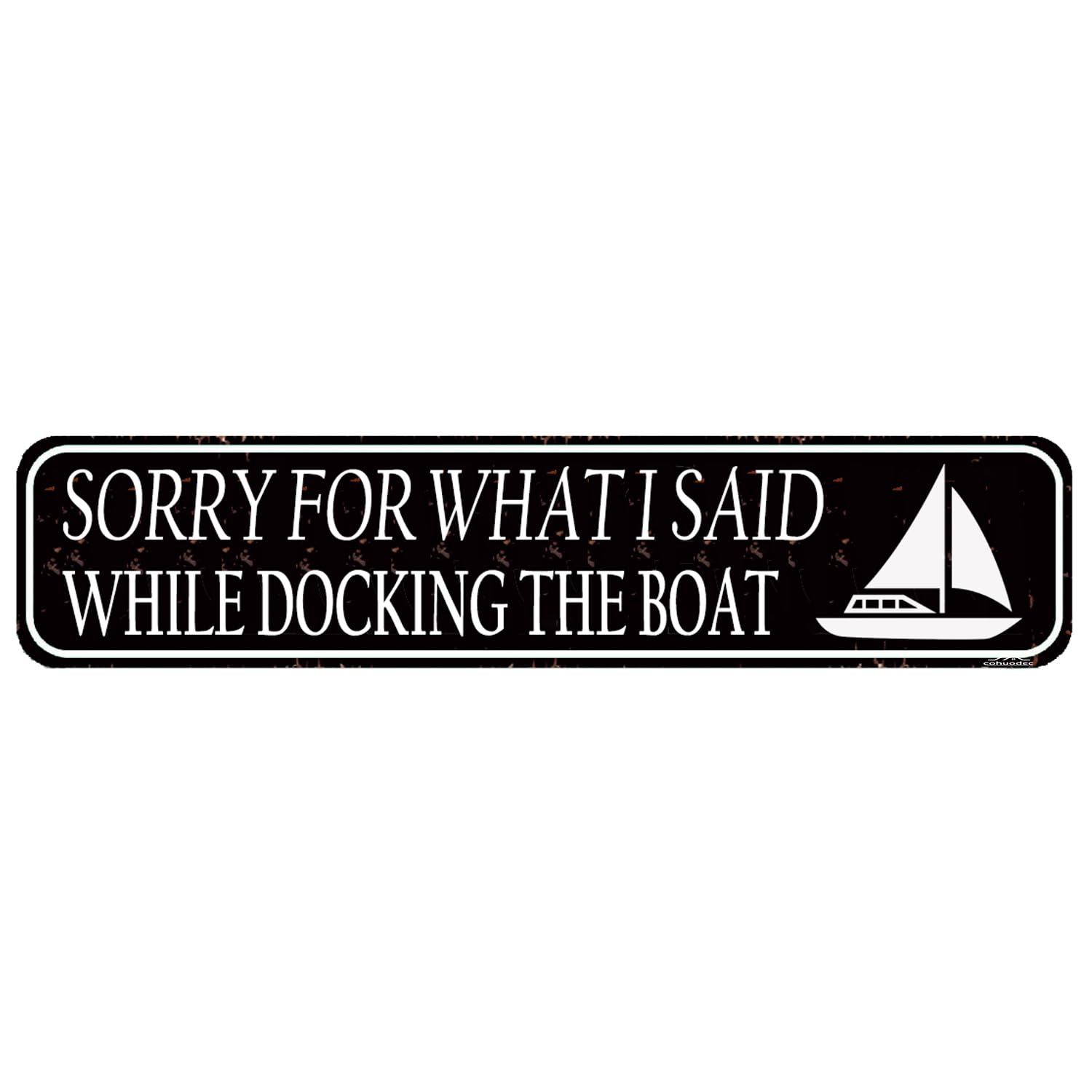Funny Boat Dock Sign - 'Sorry for What I Said While Docking' Metal Plaque,4x16 Inch Boating Humor Decor for Pontoon,Dock or Lake House