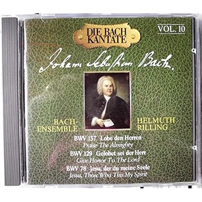 Bach: Cantatas, Vol 10 (BWV 137, 129, 78) /Rilling