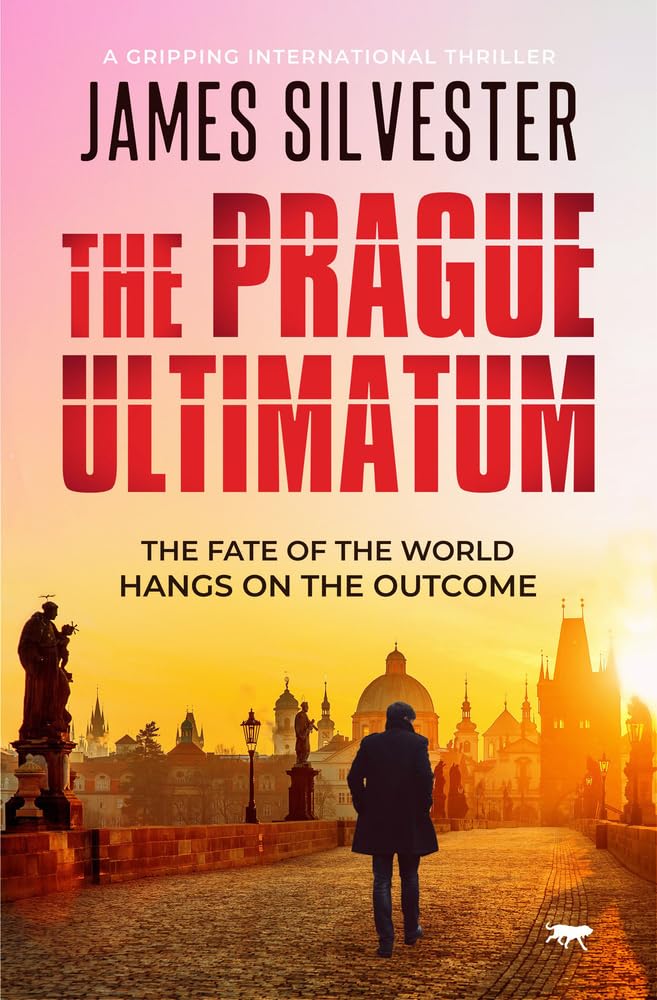 The Prague Ultimatum: a gripping international thriller: 2 (The Prague Thrillers)