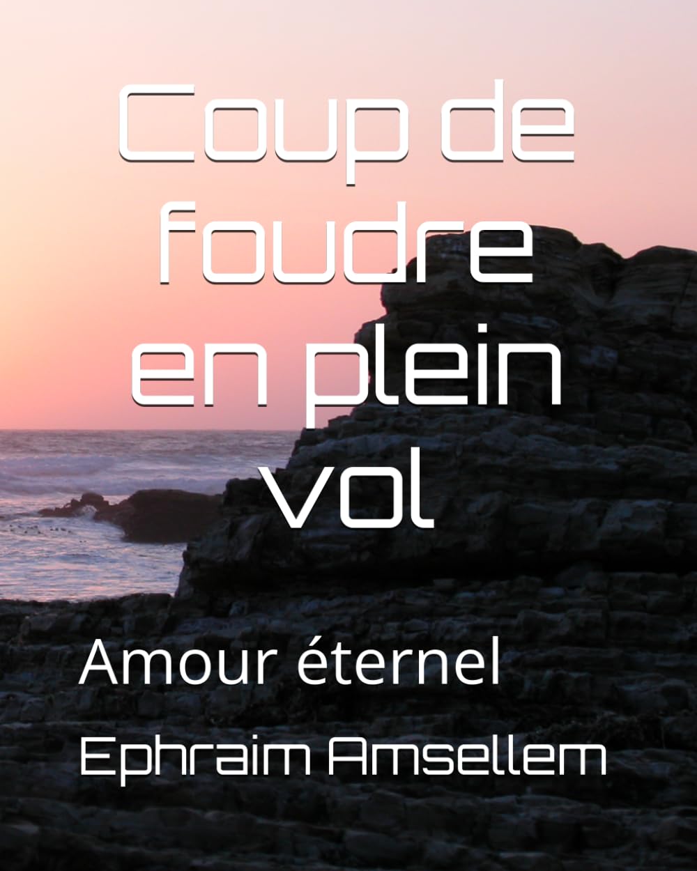 Coup de foudre en plein vol: Amour éternel