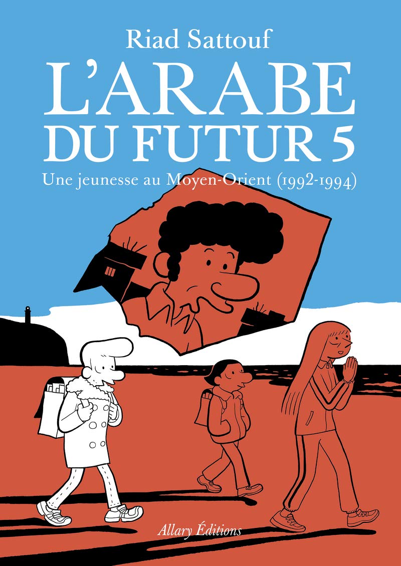 L'Arabe du futur - volume 5 (05): Une jeunesse au Moyen-Orient (1992-1994)