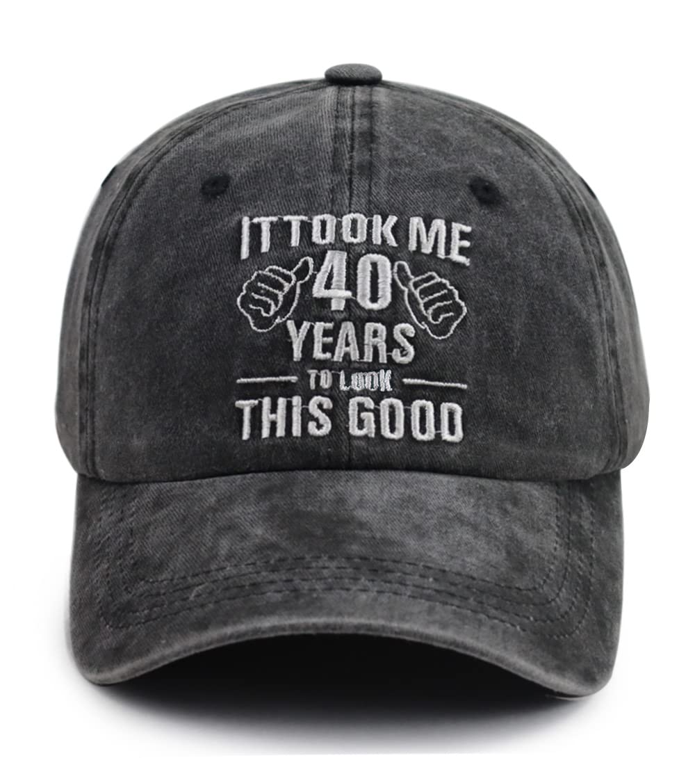 It Took Me 40 Years to Look This Good Baseball Hat for Women Men
