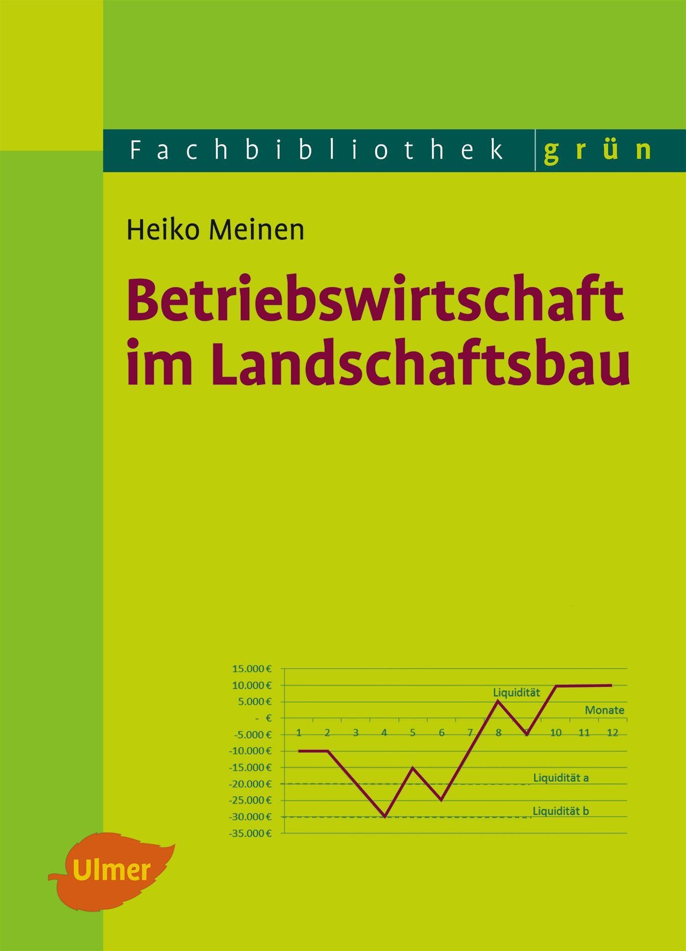 Betriebswirtschaft im Landschaftsbau (Fachbibliothek Grün)