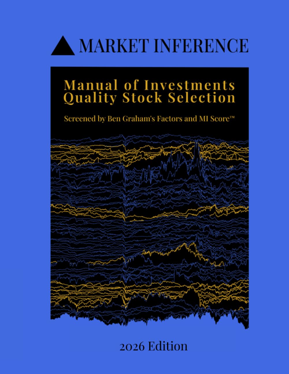 Manual of Investments: Quality Stock Selection: Screened by Ben Graham's Factors and MI Score: 1