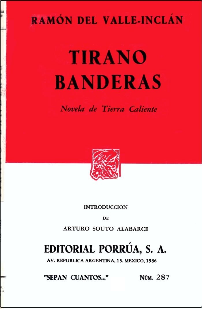 Tirano banderas: Novela de tierra caliente (Spanish Edition): Ramon del ...