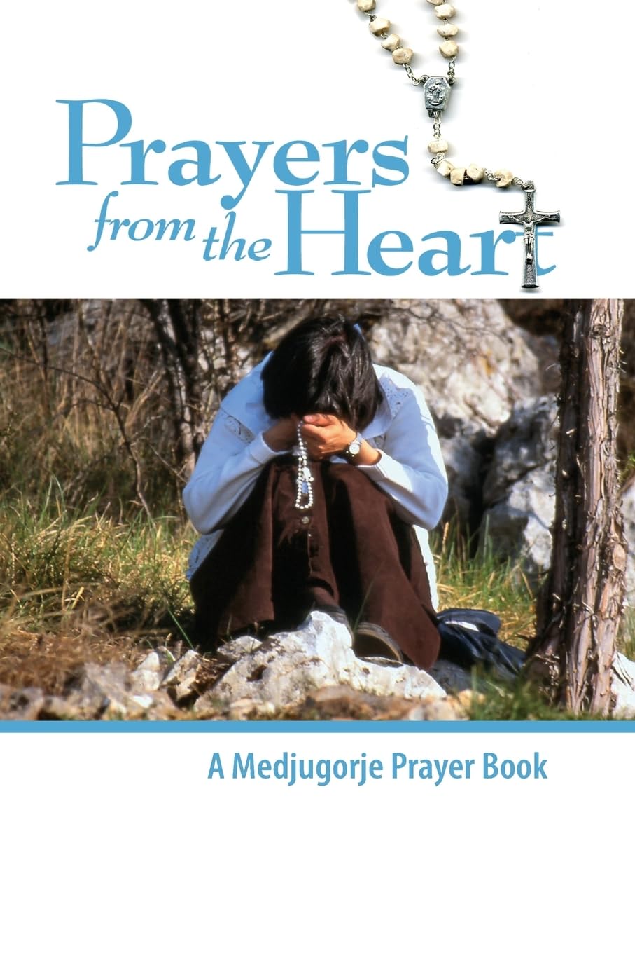 Prayers from the Heart - A Medjugorje Prayer Book