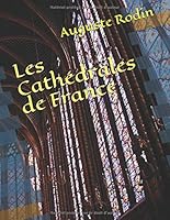 Les Cathédrales de France (French Edition) 1973361450 Book Cover