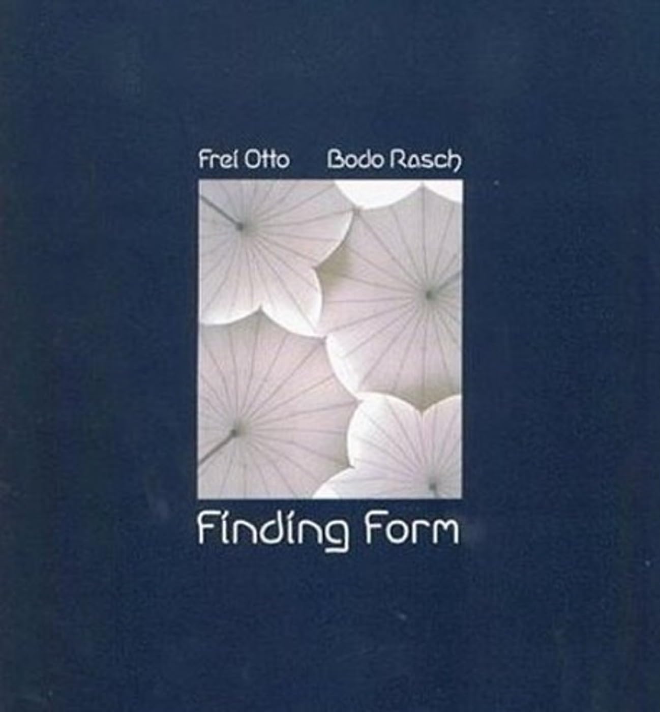 Finding Form : Towards an Architecture of the Minimal