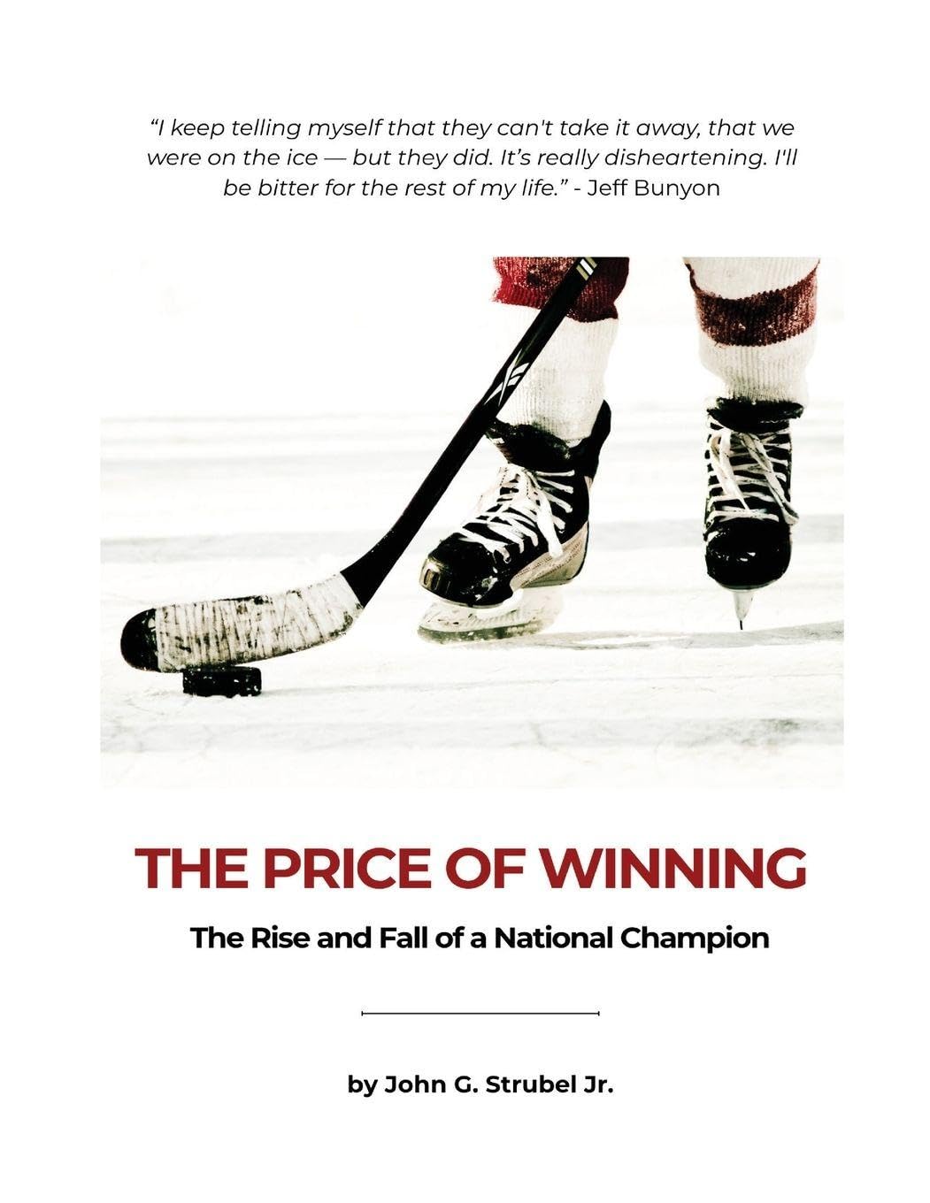The Price of Winning: The Rise and Fall of a National Champion